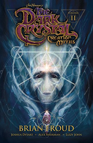 Jim Henson's The Dark Crystal: Creation Myths Vol. 2 book cover