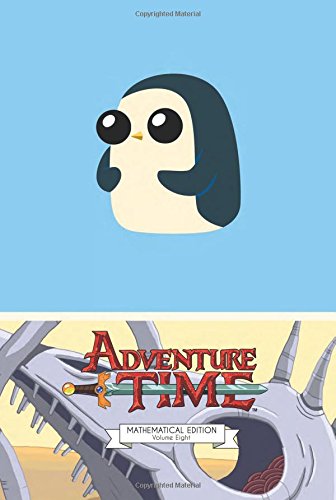 Adventure Time Mathematical Edition Vol. 8 (By: Pendleton Ward,Christopher Hastings,Zachary Sterling) cover