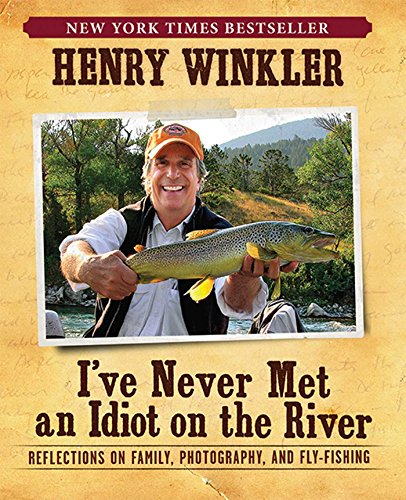 I've Never Met an Idiot on the River book cover
