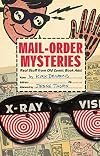 Mail-Order Mysteries: Real Stuff from Old Comic Book Ads!