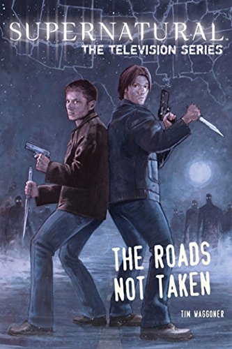 The Roads Not Taken (By: Tim Waggoner) cover