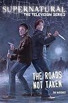 Supernatural: The Roads Not Taken