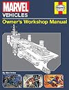 Marvel Vehicles: Owner's Workshop Manual (Haynes Manual)