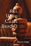 All Who Came Before: