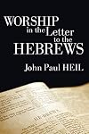 Worship in the Letter to the Hebrews: