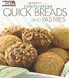 Celebrating Quick Breads and Pastries Leisure Arts #5326