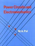 Power Circuits And Electromechanics