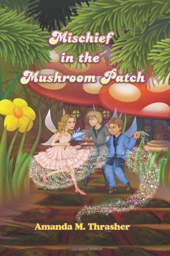 Mischief in the Mushroom Patch