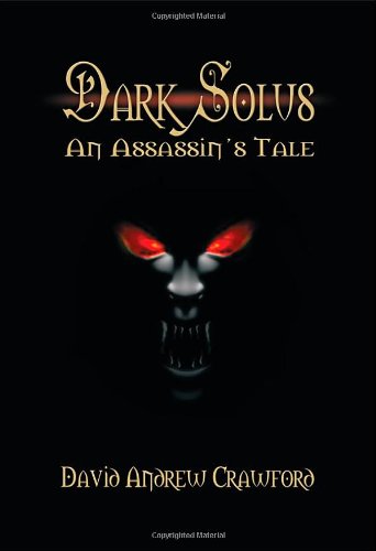Dark Solus: An Assassin's Tale