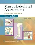 Musculoskeletal Assessment Joint Motion And Muscle Testing Musculoskeletal Assesment