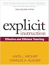 Explicit Instruction: Effective and Efficient Teaching (What Works for Special-Needs Learners)