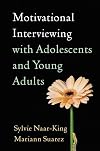 Motivational Interviewing with Adolescents and Young Adults (Applications of Motivational Interviewing)