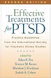 Effective Treatments For Ptsd Second Edition Practice Guidelines From The International Society For Traumatic Stress Studies