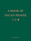 A Book of Pagan Prayer - Ceisiwr Serith