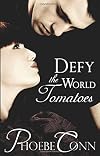 Defy the World Tomatoes