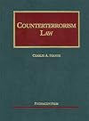 Counterterrorism Law (University Casebooks) (University Casebook Series)