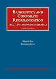 Bankruptcy And Corporate Reorganization Legal And Financial Materials