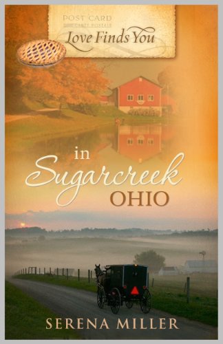 Love Finds You in Sugarcreek, Ohio (By: Serena B. Miller) cover