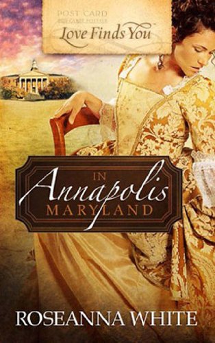 Love Finds You in Annapolis, Maryland / A Heart's Revolution book cover