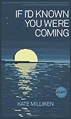If I'd Known You Were Coming (Iowa Short Fiction Award)
