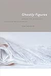 Ghostly figures : memory and belatedness in postwar American poetry