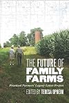 The Future of Family Farms: Practical Farmers' Legacy Letters Project