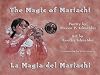 The Magic of Mariachi / La Magia del Mariachi (Spanish Edition)