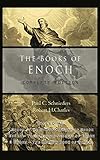 The Books Of Enoch Complete Edition Including 1 The Ethiopian Book Of Enoch 2 The Slavonic Secrets And 3 The Hebrew Book Of Enoch