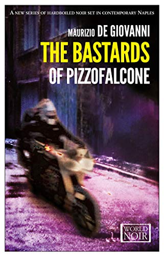 The Bastards of Pizzofalcone / I Bastardi di Pizzofalcone book cover