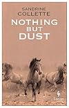 Nothing but Dust