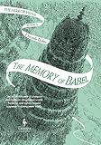 The Memory Of Babel Book Three Of The Mirror Visitor Quartet The Mirror Visitor Quartet 3