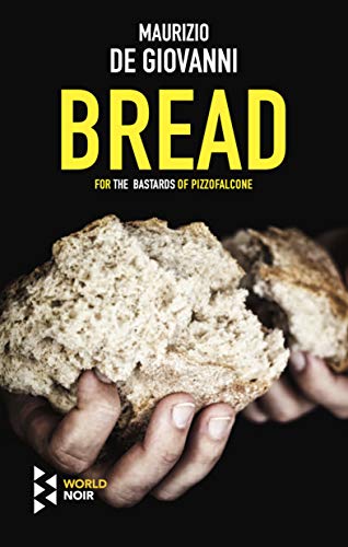 Bread / Pane per i Bastardi di Pizzofalcone book cover