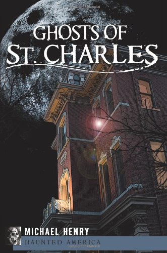 Ghosts of St. Charles (By: Michael Henry) cover