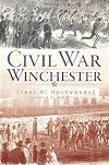 Civil War Winchester (Civil War Series)
