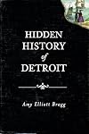 Hidden History of Detroit