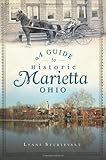 A Guide To Historic Marietta Ohio History Guide