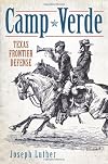 Camp Verde: Texas Frontier Defense (Landmarks)