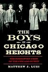 The Boys in Chicago Heights: The Forgotten Crew of the Chicago Outfit (True Crime)