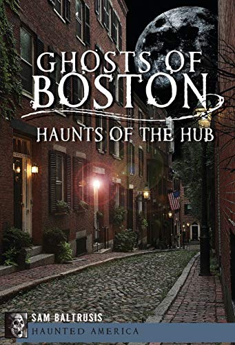Ghosts of Boston (By: Sam Baltrusis) cover