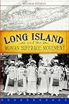 Long Island and the Woman Suffrage Movement