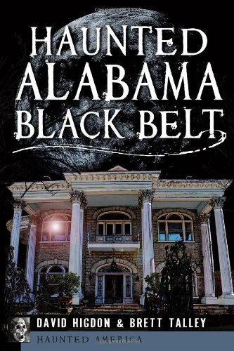Haunted Alabama Black Belt (By: Brett Talley) cover