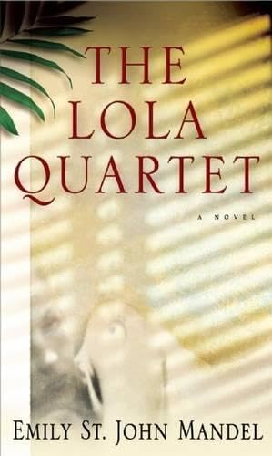 The Lola Quartet book cover