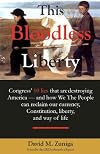 This Bloodless Liberty