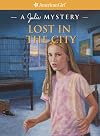 Lost in the City: A Julie Mystery (American Girl Mysteries / A Julie Mystery)