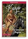 The Journey Begins: A Kaya Classic Volume 1 (American Girl)