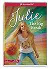 The Big Break: A Julie Classic Volume 1 (American Girl)