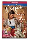 Sunlight and Shadows: A Josefina Classic Volume 1