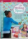 Styling Spaces: Discover your unique room style with quizzes, activities, crafts?and more! (Truly Me)