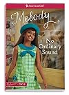 No Ordinary Sound: A Classic Featuring Melody (Beforever: Melody Classic)