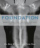 Foundation Redefine Your Core Conquer Back Pain And Move With Confidence